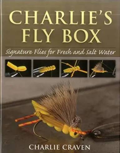 Charlie Craven’s Fly-Tying Guide: Charlie’s Fly Box