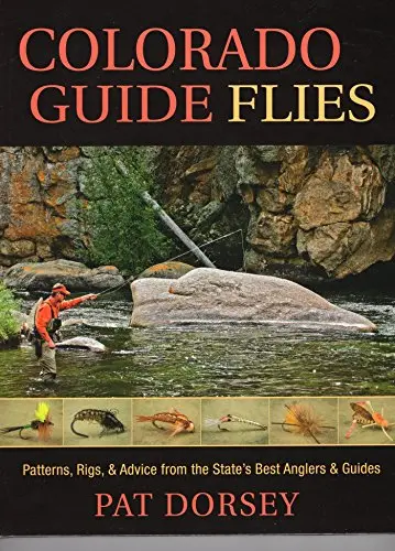 Colorado Guide Flies: Patterns from Pat Dorsey