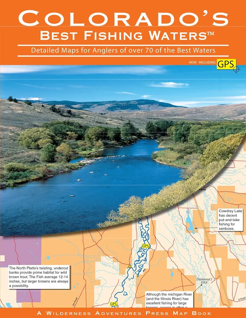 Colorado’s Best Fishing Waters: 73 Premier Destinations with 213 Detailed Maps