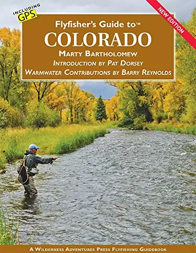 Fly Fisher’s Guide to Colorado – by Marty Bartholomew