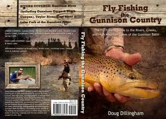 Fly Fishing the Gunnison Country – Guidebook by Doug Dillingham