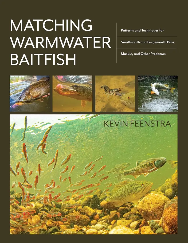Matching Warmwater Baitfish: Fly Patterns and Tactics for Bass, Muskie & Other Predators