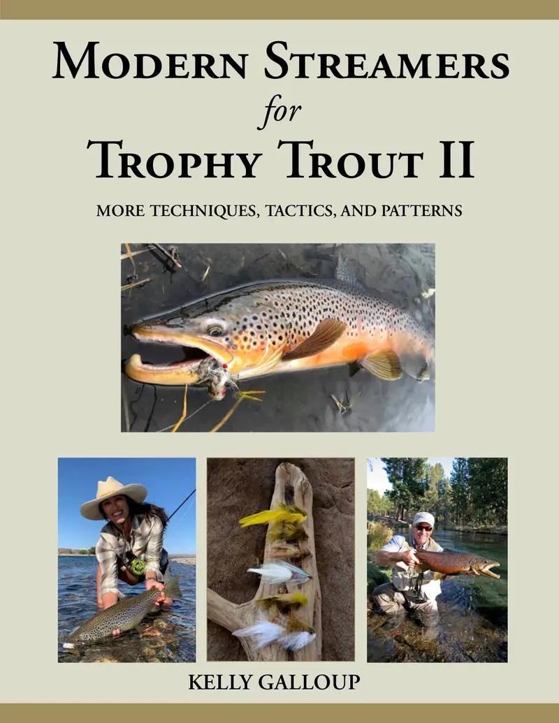 Modern Streamers for Trophy Trout, Volume II by Kelly Galloup