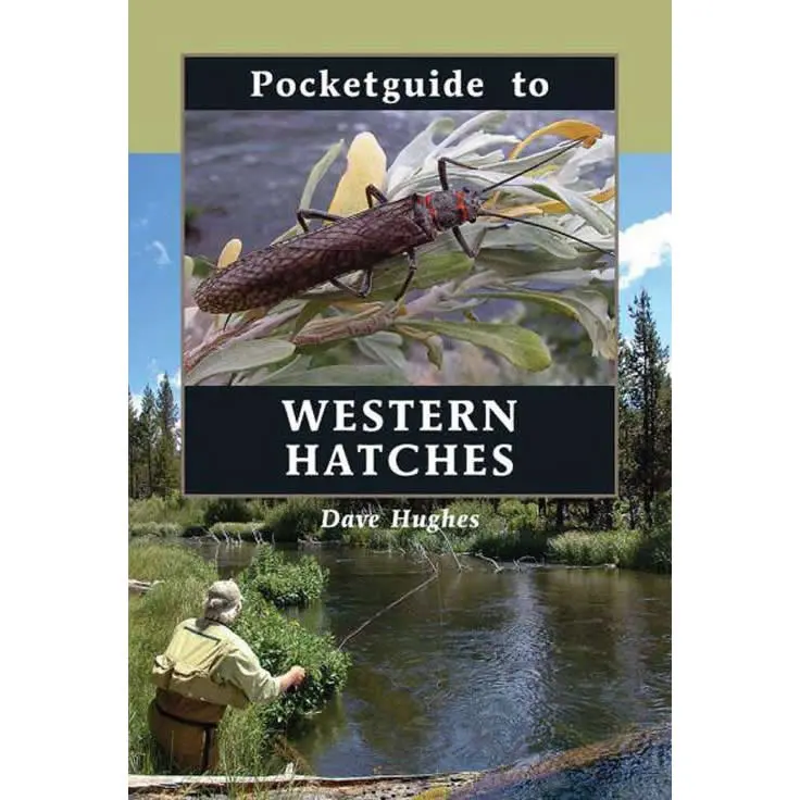 Pocket Guide to Western Mayfly Hatches – by Dave Hughes