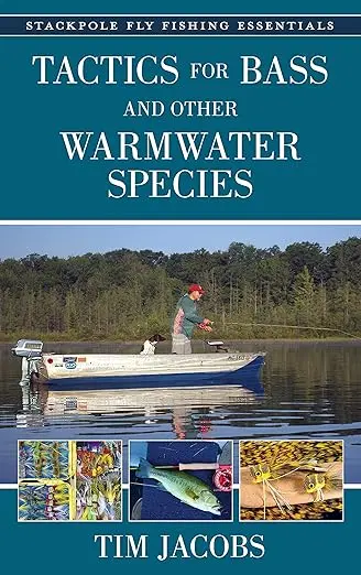 Tactics for Bass and Warmwater Species by Tim Jacobs