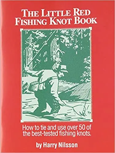 The Little Red Fishing Knot Book: Essential Tying Techniques